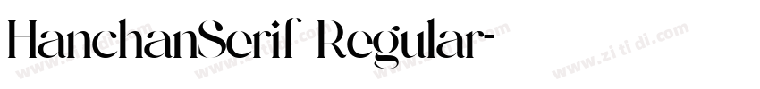 HanchanSerif Regular字体转换 HanchanSerif Regular字体转换